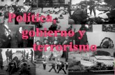 Política gobierno y terrorismo