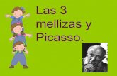 Las 3 Mellizas y Picasso