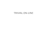 Trivial On Line