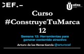 Capítulo12 #ConstruyeTuMarca: Herramientas para generar contenido atractivo