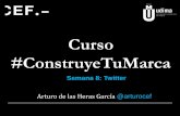 Capítulo 8 #ConstruyeTuMarca: Twitter