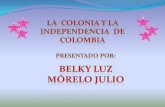 La Independencia Y Colonia De Colombia