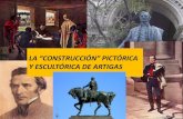 La "construcción" de Artigas, algunos ejemplos de la pintura y la escultura