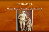 Unidade 2 Escultura Grega