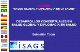 SEBASTIAN TOBAR: Desarrollos Conceptuales en Salud Global y Diplomacia en Salud