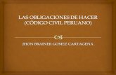 Las obligaciones de hacer (código civil peruano)