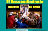 El Descendimiento  Van Der  Weyden 1