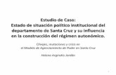 Estado de situación político institucional del departamento de Santa Cruz y su influencia en la construcción del régimen autonómico