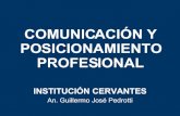 Comunicación y Posicionaiento Profesional   InstitucióN Cervantes