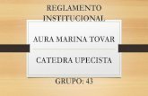 Reglamento institucional de Aura Marina Tovar