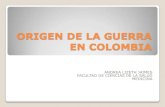 Origen de la_guerra_en_colombia ultimas diapositivas