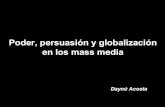 Unidad IV: poder, persuasión y globalización en los mass media