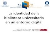 La identidad de la biblioteca universitaria en un entorno digital