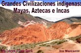 El legado de las grandes civilizaciones indígenas
