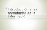 Introducción a las tecnologías de la información