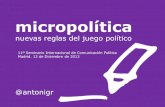 Micropolítica. Nuevas reglas del juego político