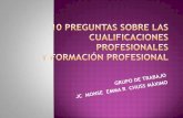 10 preguntas sobre las cualificaciones profesionales (1-10)