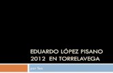 Eduardo López Pisano 2012  en torrelavega 2 pdf