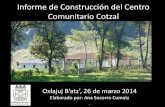Apoyando a las Mujeres de la Cooperativa Cotzal "Construcción del centro comunitario cotzal"