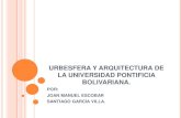 Urbesfera y arquitectura de la universidad pontificia bolivariana