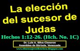 CONF. LA ELECCIÓN DEL SUCESOR DE JUDAS. HECHOS 1.12-26