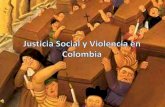 Justicia Social Y Violencia En Colombia