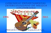 Presentación Concurso Intercolegiado de Música Colombia Versión 17 2012-2013