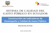 Sistema de Calidad del Gasto Público en Ecuador. Construcción de Indicadores de Desempeño y Calidad de Gasto Público / Marianela Armijo, Ministerio de Finanzas (Ecuador)