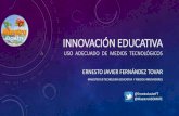 Innovaciön Educativa y Uso Adecuado de Medios Tecnológicos