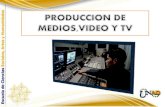 Produccion de medios,video y tv