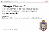 "Hugo Chávez" y las TIC's en Venezuela - v3.0