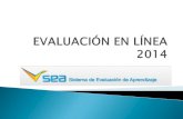 Evaluación en línea 2014 presentación 30 de mayo