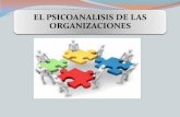El psicoanalisis de las organizaciones