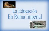 Educacion Romana Imperial