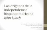 [Critica] Los orígenes de la independencia hispanoamericana Por John Lynch