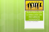 Pedro Espino Vargas recomienda a GOOGLE como dirige la gestión de sus recursos humanos