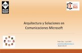 Arquitectura y soluciones en comunicaciones microsoft