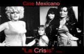 004 La Crisis Del Cine Mexicano 1