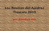 Rostros Ajedrez Tlaxcala 2010