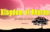 El Reino De Bhutan 3