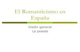 Romanticismo En EspañA  VisióN General