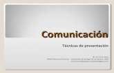Comunicación. Técnicas de presentación