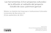Las herramientas 2.0 en proyectos culturales: de la difusión al rediseño de proyecto. Estudio de caso: patrimoni.gencat