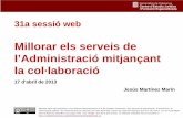 31a sessió web: "Millorar els serveis de l’Administració mitjançant la col·laboració", a càrrec de Jesús Martínez Marín