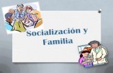 Socialización y familia