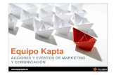 Equipo Kapta, marketing y eventos