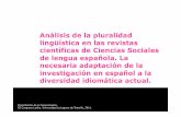 Análisis de la pluralidad lingüística en las revistas científicas de Ciencias Sociales de lengua española. La necesaria adaptación de la investigación en español a la diversidad