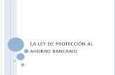 La ley de protección al ahorro bancario. Exposición Esmeralda Vidal