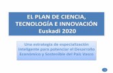 El Plan de Ciencia, Tecnología E Innovación  Euskadi 2020