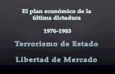 El plan económico de la última dictadura   1976-83